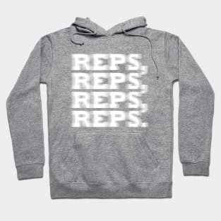 REPS, REPS, REPS. Hoodie